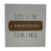 "Sweetest Feeling" White Wood Plaque With Brown Faux Leather Accent