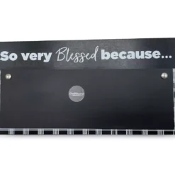 "So Very Blessed Because" Black & White Plaid Wood Chalkboard Plaque