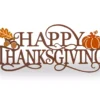 "Happy Thanksgiving" Leaves & Pumpkin Wordscript Wall Decor