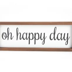 "Oh Happy Day" Brown & White Framed Wall Plaque